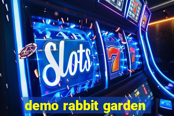 demo rabbit garden